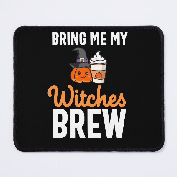 Item preview, Cute Fall Season Pumpkin Spice Bring Me My Witches Brew designed and sold by eternallygifted.