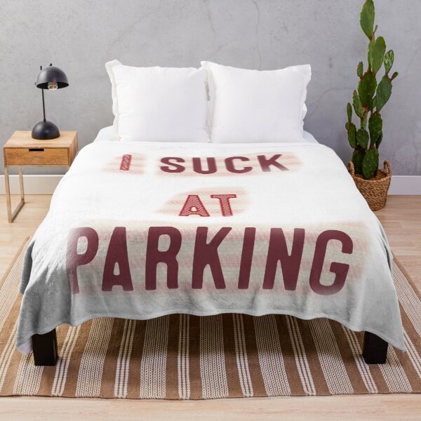 Item preview, I Suck at Parking designed and sold by earth wings.