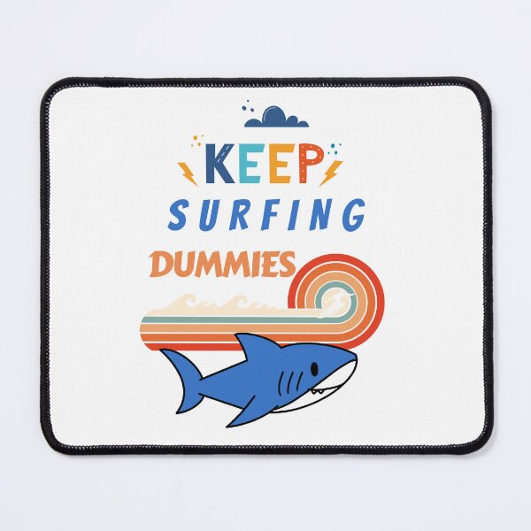 Item preview, KEEP surfing Dummies designed and sold by Glitches 16.