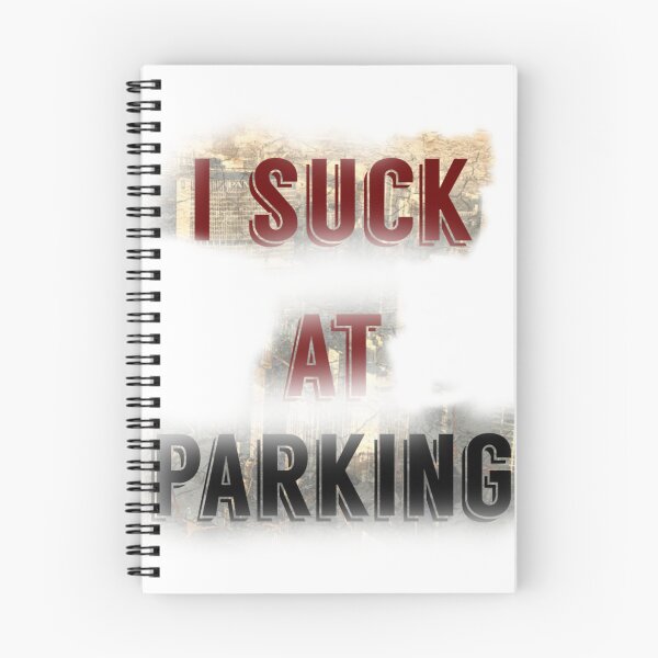 Item preview, I Suck at Parking designed and sold by earth wings.