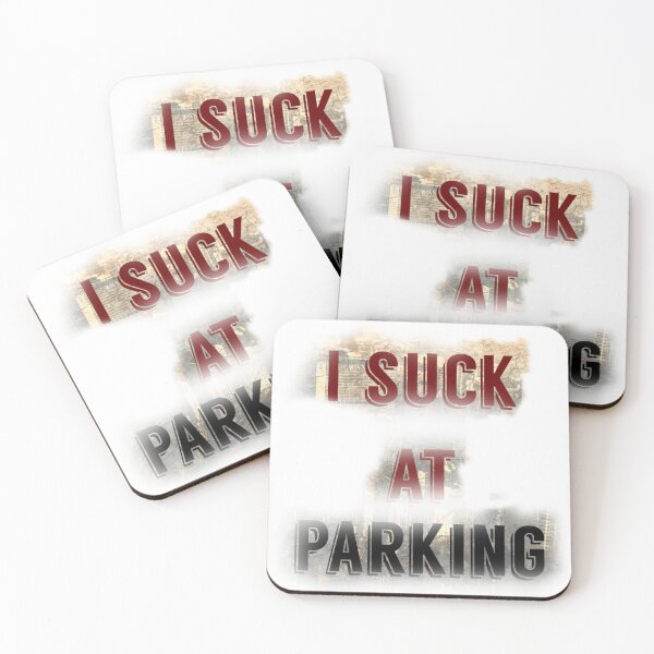 Item preview, I Suck at Parking designed and sold by earth wings.