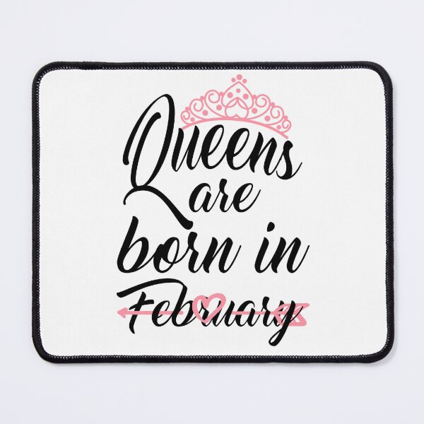 Item preview, Queens Are Born In February designed and sold by Bigilyy.