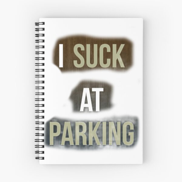 Item preview, I Suck at Parking designed and sold by earth wings.