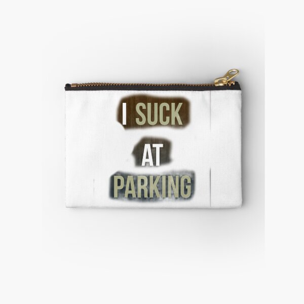 Item preview, I Suck at Parking designed and sold by earth wings.