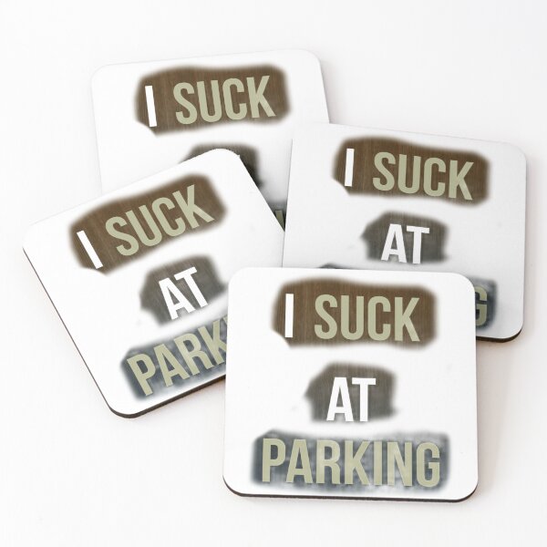 Item preview, I Suck at Parking designed and sold by earth wings.
