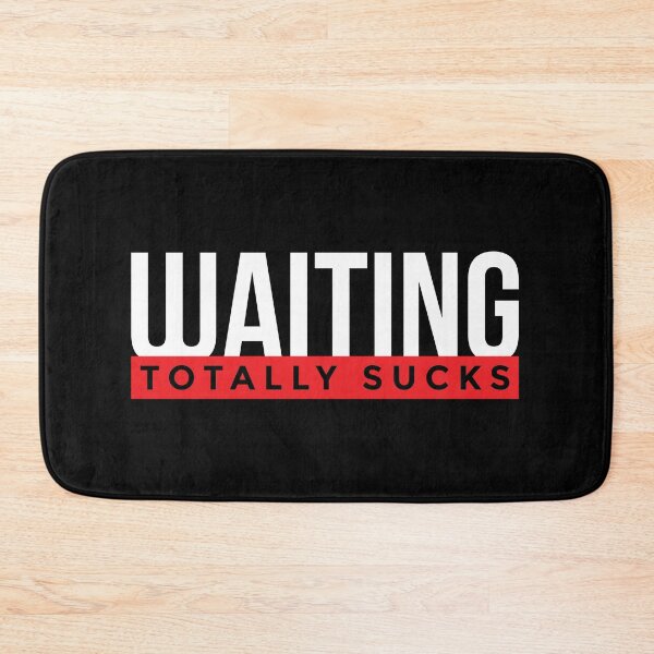 Item preview, Waiting Sucks designed and sold by Creatrick.