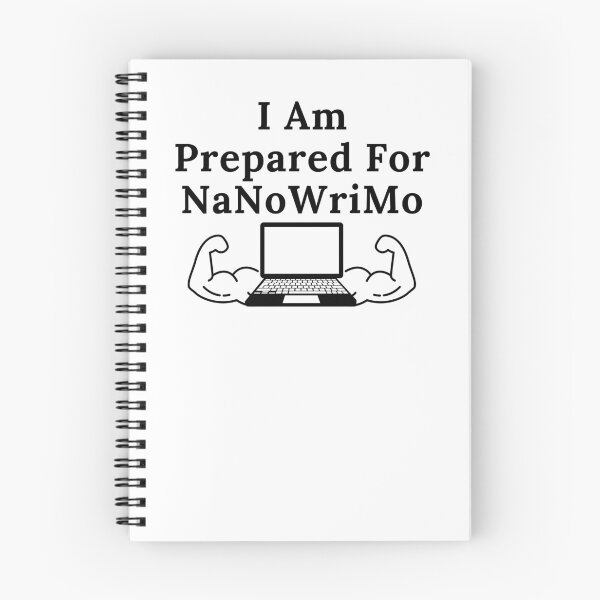 Item preview, I Am Prepared For NaNoWriMo - Black Text designed and sold by TheKnightWriter.