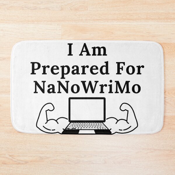 Item preview, I Am Prepared For NaNoWriMo - Black Text designed and sold by TheKnightWriter.