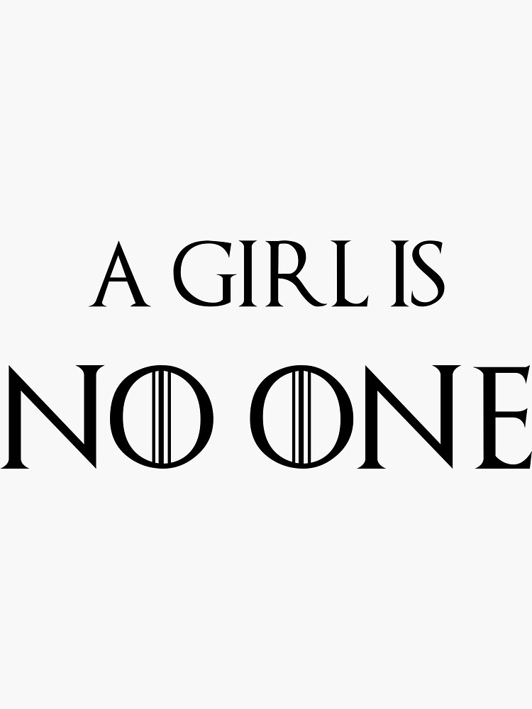 a-girl-is-no-one-sticker-for-sale-by-janicethemenace-redbubble