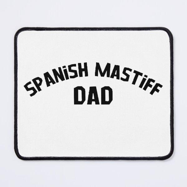 Item preview, Spanish mastiff dad designed and sold by Wonka ⭐⭐⭐⭐⭐.