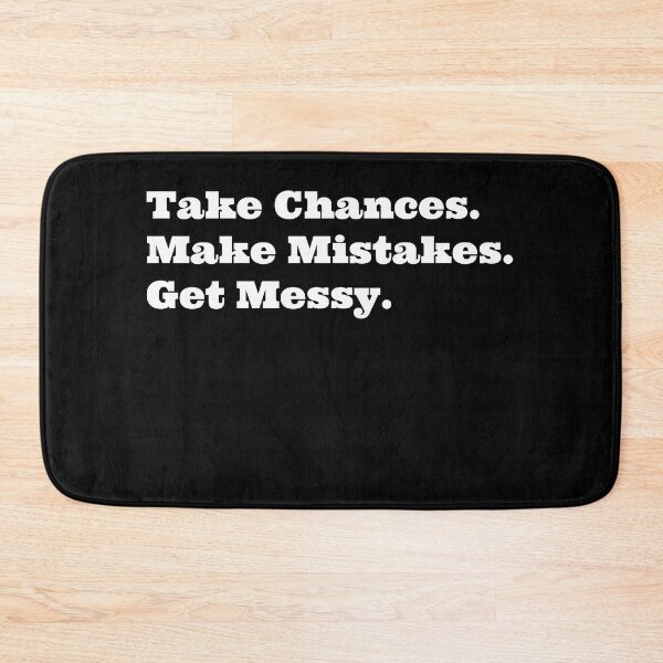 Item preview, Take Chances Make Mistakes Get Messy Motivation Quotes designed and sold by ImaginedCo.