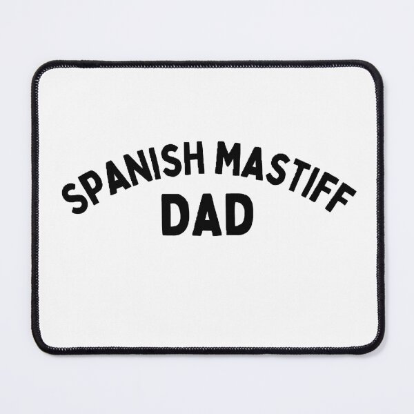 Item preview, Spanish mastiff dad designed and sold by Wonka ⭐⭐⭐⭐⭐.