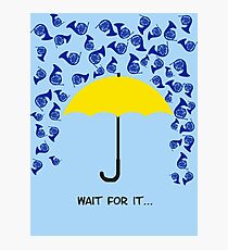 Wait for it Photographic Print