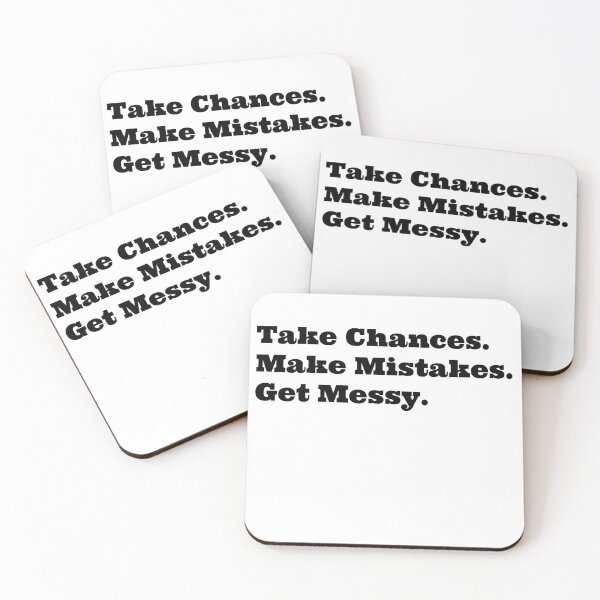 Item preview, Take Chances Make Mistakes Get Messy Motivation Quotes designed and sold by ImaginedCo.