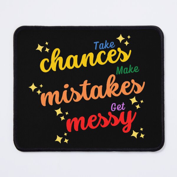 Item preview, Take Chances Make Mistakes Get Messy Motivation Quotes designed and sold by ImaginedCo.