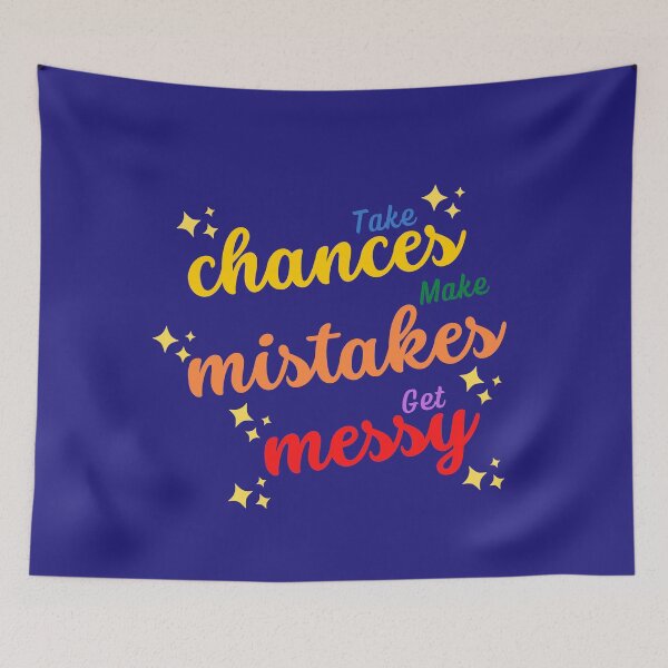 Item preview, Take Chances Make Mistakes Get Messy Motivation Quotes designed and sold by ImaginedCo.