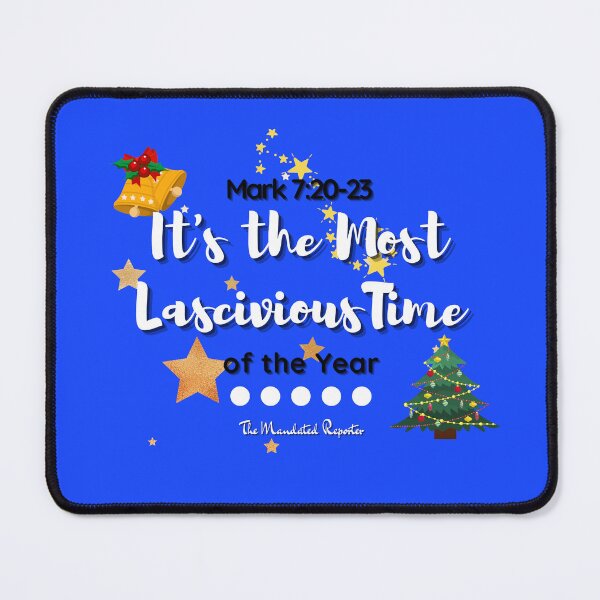 Item preview, It's the Most Lascivious Time of the Year - Blue designed and sold by TheReporter1.