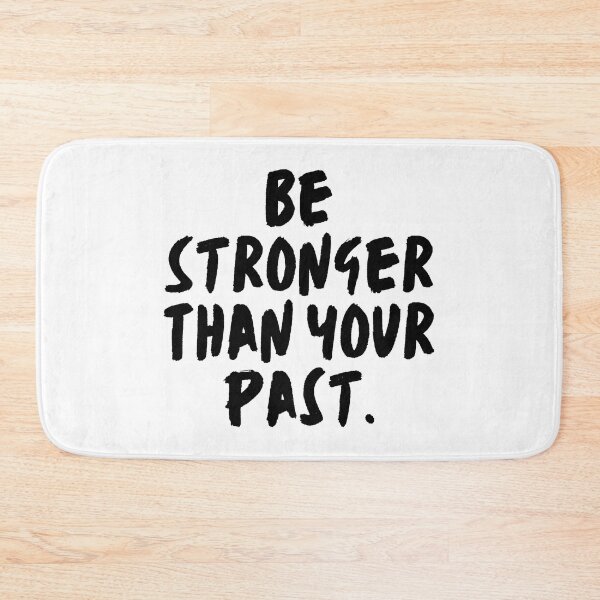 Item preview, Stronger Than Your Past designed and sold by MouDantArts.