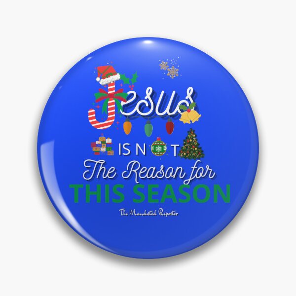 Item preview, Jesus is Not the Reason for this Season - Blue designed and sold by TheReporter1.