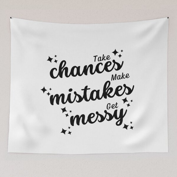 Item preview, Take Chances Make Mistakes Get Messy  designed and sold by ImaginedCo.