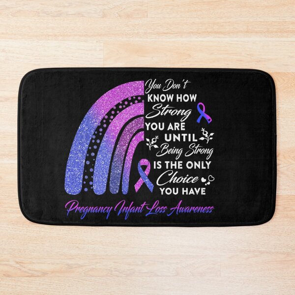 Item preview, You Don't Know How Strong You Are Rainbow Pregnancy Infant Loss Awareness designed and sold by Gillosina.