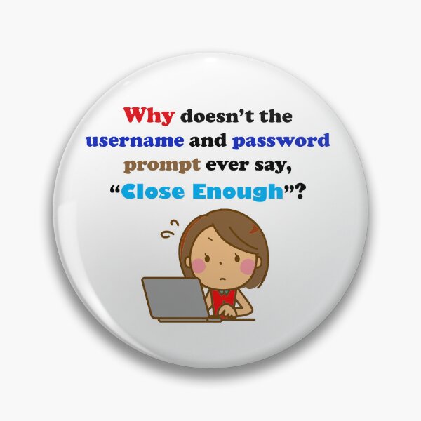 Item preview, User Name and Password Anxiety designed and sold by ninasilver.