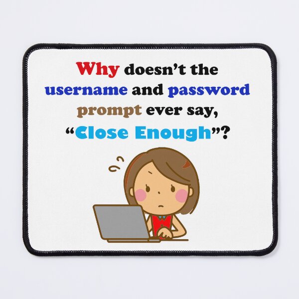 Item preview, User Name and Password Anxiety designed and sold by ninasilver.