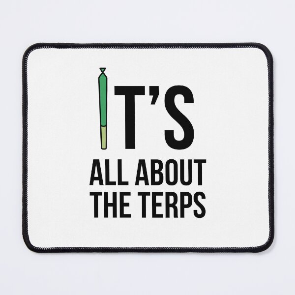 Item preview, It’s All About The Terps Terpenes Weed Joint Design - For Stoners/Smokers 420/Weed/Marijuana/Cannabis/Pot Lovers designed and sold by SteamParliament.