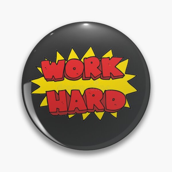 Item preview, * W O R K   H A R D * designed and sold by stillballin.