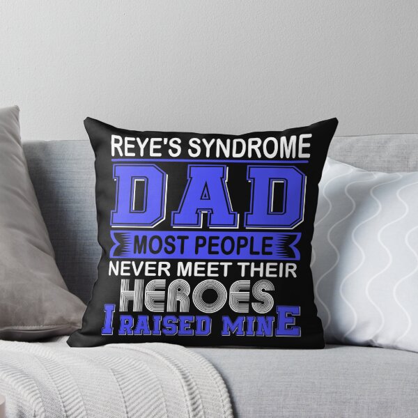 Item preview, Proud Reye's Syndrome Dad Most People Never Meet Their Heroes I Raise Mine designed and sold by frechettee.