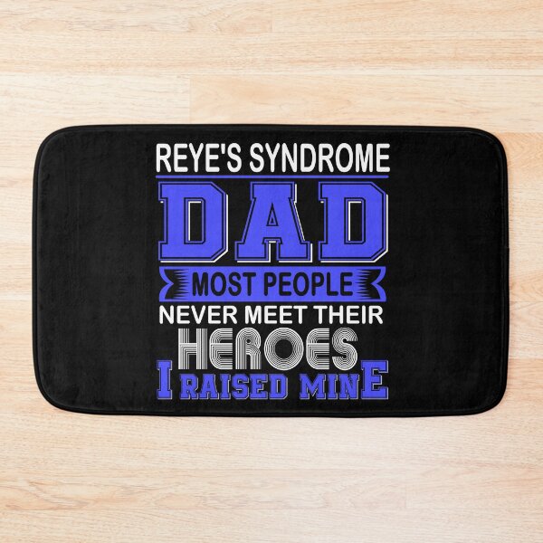 Item preview, Proud Reye's Syndrome Dad Most People Never Meet Their Heroes I Raise Mine designed and sold by frechettee.