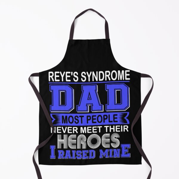 Item preview, Proud Reye's Syndrome Dad Most People Never Meet Their Heroes I Raise Mine designed and sold by frechettee.