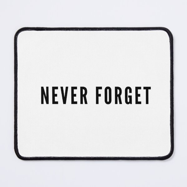Item preview, Never Forget designed and sold by armytshirts.