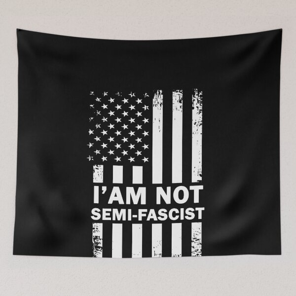 Item preview, I'am not Semi-Fascist Funny Political Humor designed and sold by Mirnamar.