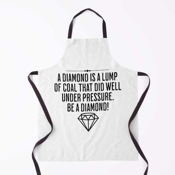 Item preview, A Diamond Is A Lump Of Coal That Did Well Under Pressure - Be A Diamond - Life Quote designed and sold by AlanPhotoArt.