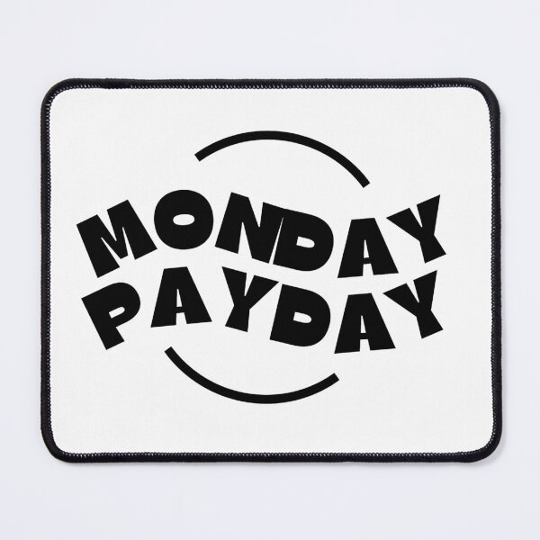 Item preview, Monday PayDay (3) designed and sold by TraderShirts.