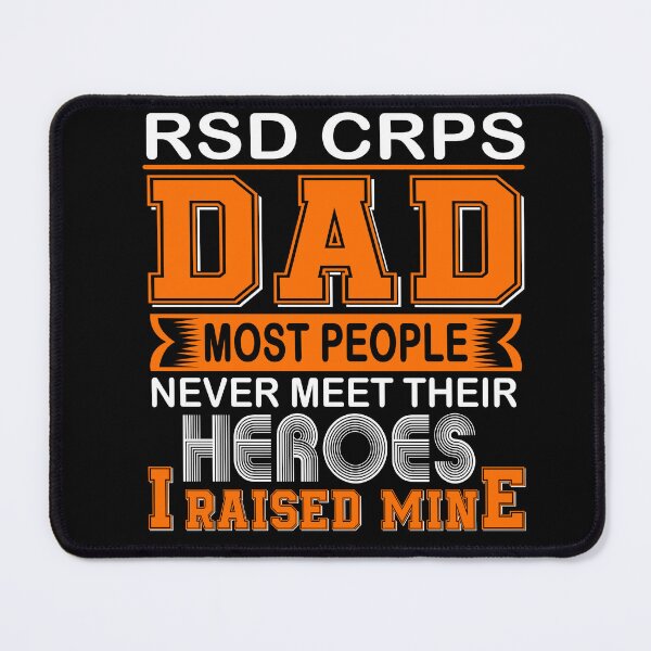 Item preview, Proud RSD CRPS Dad Most People Never Meet Their Heroes I Raise Mine designed and sold by frechettee.