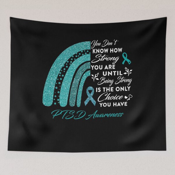 Item preview, You Don't Know How Strong You Are Rainbow PTSD Awareness designed and sold by Gillosina.