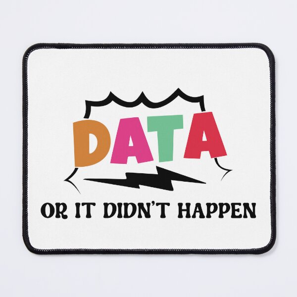 Item preview, data or it didn't happen designed and sold by Zakaria-4.