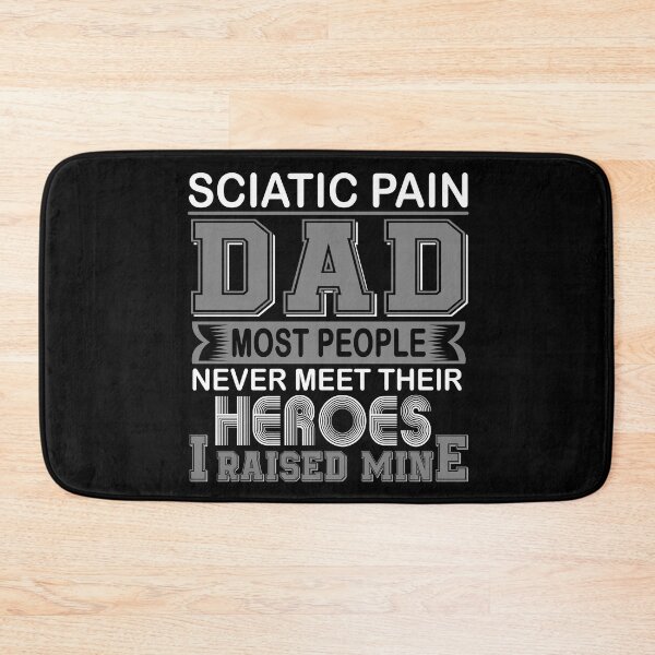 Item preview, Proud Sciatic Pain Dad Most People Never Meet Their Heroes I Raise Mine designed and sold by frechettee.