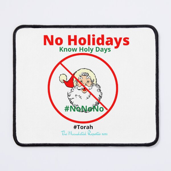 Item preview, NO HOLIDAYS - Know Holy Days - White designed and sold by TheReporter1.