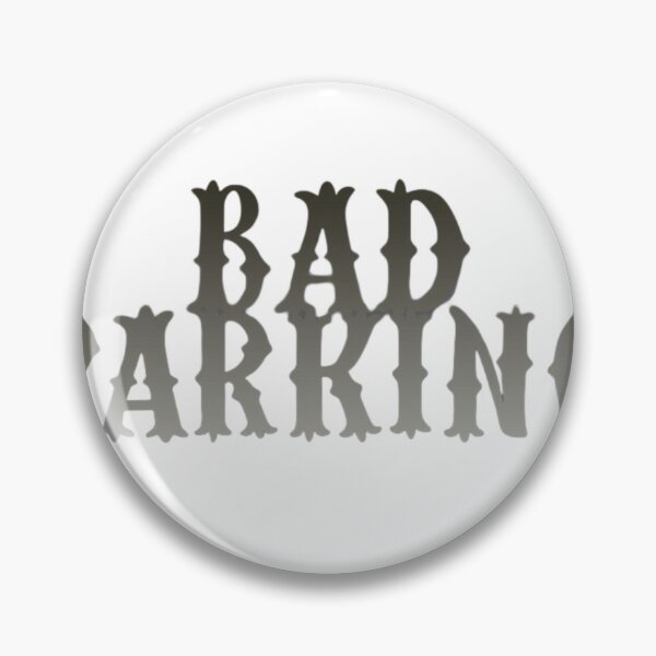 Item preview, Bad parking designed and sold by earth wings.