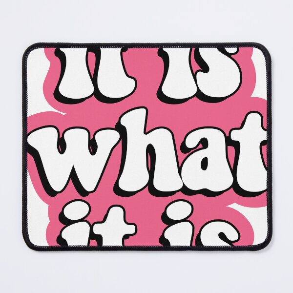Item preview, It is What It is designed and sold by Komengfaturhaha.