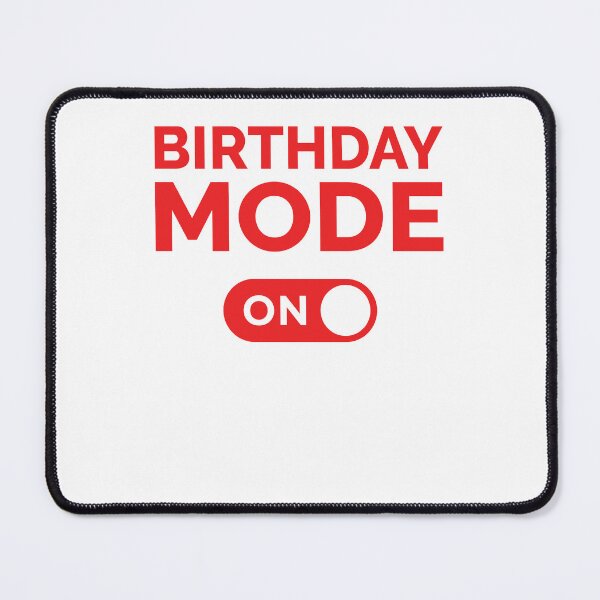 Item preview, Birthday Mode On designed and sold by freshLayer.