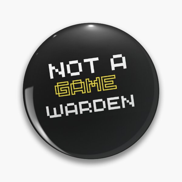 Item preview, Not a game warden-simple text based design for gamers designed and sold by Best-Designers.