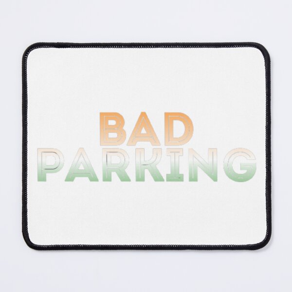 Item preview, Bad parking designed and sold by earth wings.