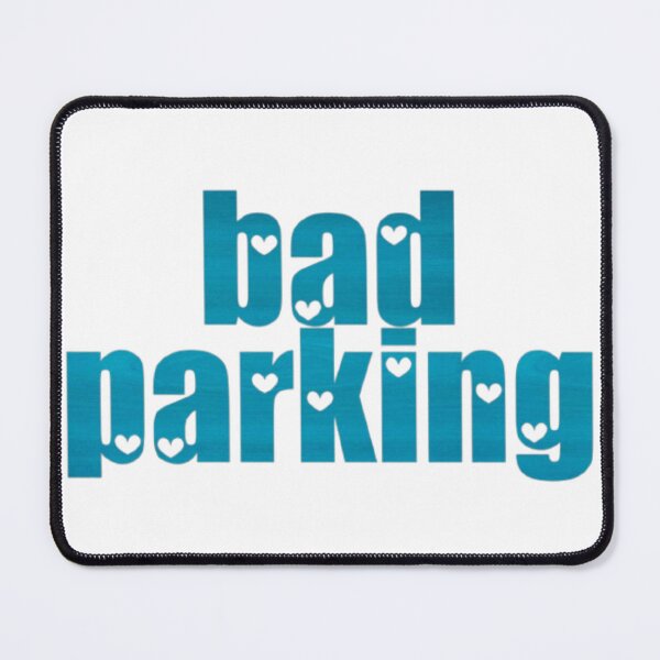 Item preview, Bad parking designed and sold by earth wings.
