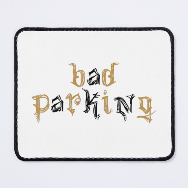 Item preview, Bad parking designed and sold by earth wings.
