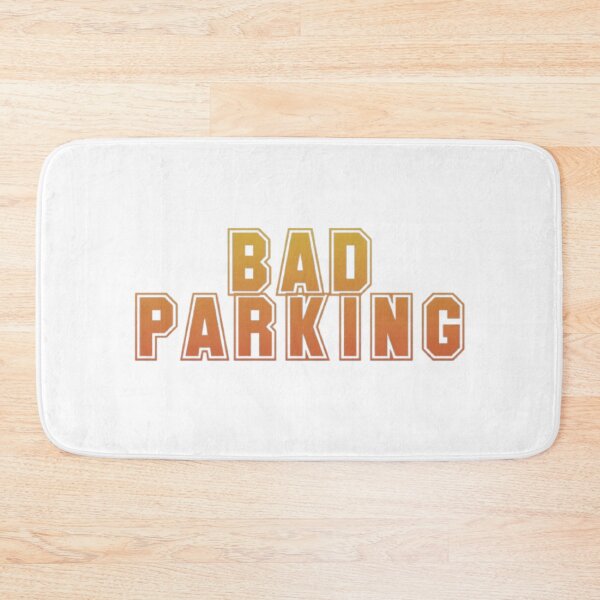 Item preview, Bad parking designed and sold by earth wings.
