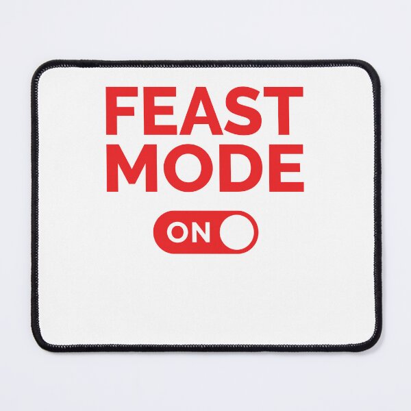 Item preview, Feast Mode On designed and sold by freshLayer.